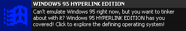 Click to explore Windows 95, in hyperlink form!